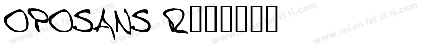 OPOSANS R字体转换